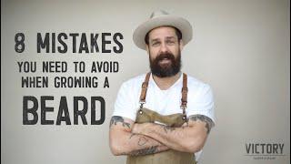8 BEARD GROWING MISTAKES YOU NEED TO AVOID with Matty Conrad