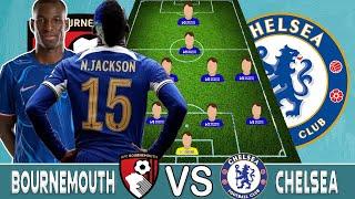 JACKSON OUT UNSTOPPABLE CHELSEA BEST Predicted Line up To Face BOURNEMOUTH IN 4-4-1-1 FORMATION