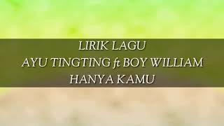 Ayu TingTing ft Boy William - Hanya Kamu Lyrics