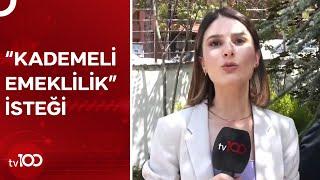 Kademeli Emeklilik Sistemi Mi Geliyor?  TV100 Haber