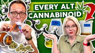 GUIDE FOR EVERY ALTERNATIVE CANNABINOID  Delta-8 Delta-10 THO HHC and more