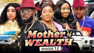 MOTHER OF WEALTH 12 New Movie Jerry WilliamPatience OzokworSonia U 2021 Nigerian Nollywood Movie