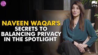 Naveen Waqars Secrets To Balancing Privacy In The Spotlight  Mominas Mixed Plate