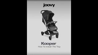 How To Install the Tray of the Joovy Kooper Lightweight Compact Single Stroller with Tray