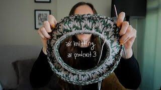 Tetisknit Kazağını Örüyorum  #KnittingPodcast 3.Bölüm