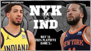 New York Knicks vs Indiana Pacers Full Game 5 Highlights  May 14  2024 NBA Playoffs