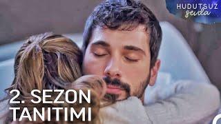 Hudutsuz Sevda 2. Sezon 1. Bölüm Fragmanı