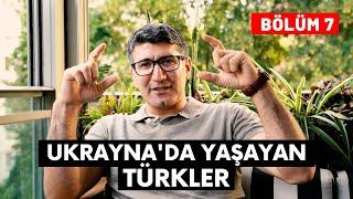 Ukraynada Yaşayan Türkler - Bölüm 7  Azad Aliyev