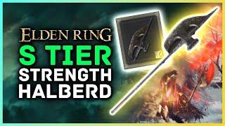 Elden Ring - S Tier Strength Scaling HALBERD You Need to Get