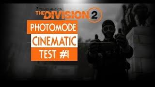 The Division 2  Photomode Cinematics Test This is Gonna Change the Game