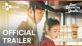 Our Blooming Youth  Official Trailer  CJ ENM