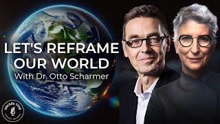 What Future Is Wanting to Emerge Through You  Otto Scharmer  Insights at the Edge Podcast