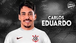 Carlos Eduardo ► Bem vindo ao Corinthians ? ● 2023  HD