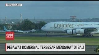 Pesawat Komersial Terbesar Mendarat di Bali