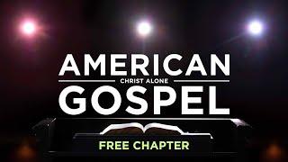 American Gospel Christ Alone Free Chapter