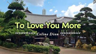 TO LOVE YOU MORE - Karaoke Version - in the style of Celine Dion
