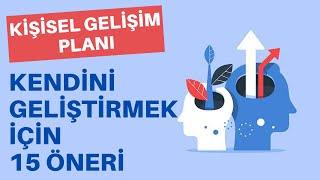 KİŞİSEL GELİŞİM PLANI 15 PRATİK ÖNERİ