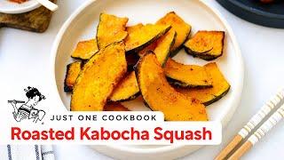 Perfect Fall Dish How to Make Japanese Roasted Kabocha Squash