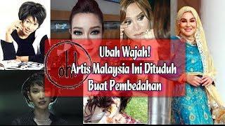 Ubah Wajah Artis Malaysia Ini Dituduh Buat Pembedahan