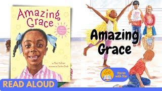 Read Aloud Amazing Grace by Mary Hoffman  Stories with Star