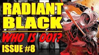 Radiant Black  Who is 001?  issues 8 2021-.