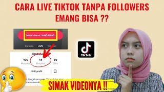 Cara Live Di Tiktok Tanpa 1000 Followers  Cara Live Di Tiktok Tanpa Followers