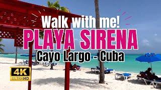 Playa SIRENA Beach  CAYO LARGO  CUBA - Walking Tour 4K UHD *JULY 2023*