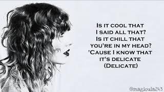 Taylor Swift - Delicate Lyrics