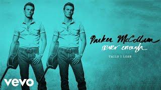 Parker McCollum - Tails I Lose Official Audio