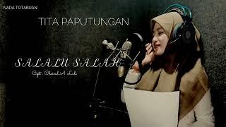 Tita Paputungan -  Salalu Salah Lirik Video