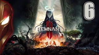 Remnant 2. Стрим #6