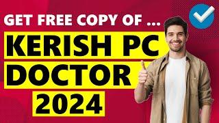 Kerish Doctor  Optimize & Maintain PCs Health & Security  How to Get a Free Copy Of Kerish Doctor