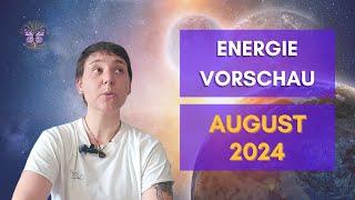 Energievorschau für August 2024  Channeling  Botschaften von den Engeln