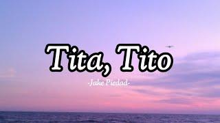 Tita Tito - Jade Piedad  ft. kxle lucio Morningstar mstryo Lyrics #myplaylist