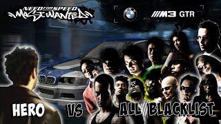 NFS Most Wanted  Hero with BMW M3 GTR vs All Blacklist - No NOS