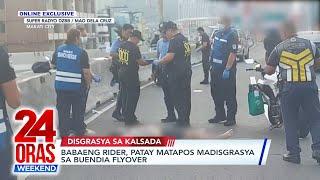 Babaeng rider patay matapos madisgrasya sa Buendia Flyover  24 Oras Weekend