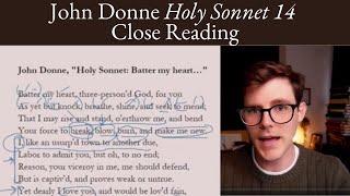 John Donne  Holy Sonnet 14 & Donnes Psychological Intensity  Close Reading & Analysis
