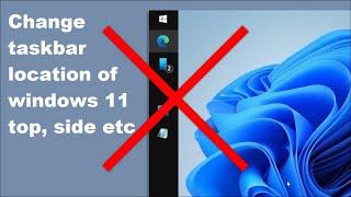 How to change windows 11 taskbar position 2021  how to change taskbar location windows 11 regedit