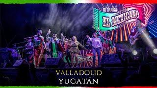 Increíble Noche Vivimos en Valladolid YUC.Mi Banda El Mexicano