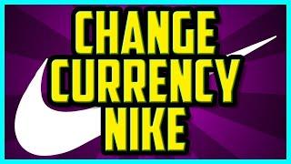 How To Change Currency On Nike Website And Nike App EASY - Nike Website Showing Wrong Currency