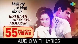 Kisi Raah Men Kisi Mod with lyrics किसी राह में किसी मोड़ पर के बोल  Lata  Mukesh  Mere Humsafar