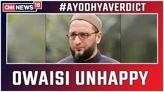 Ayodhya Verdict What Would the Verdict be Had Babri Not Been Razed Asks  Asaduddin Owaisi