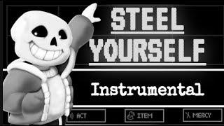 Steel Yourself - INSTRUMENTAL