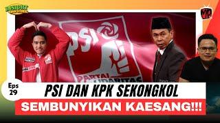 KAESANG DISEMBUNYIKAN PSI dan KPK BOHONG  Insight Jhon Sitorus eps.29