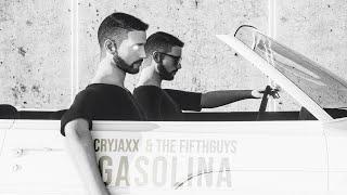 CryJaxx & The FifthGuys - Gasolina Music Video