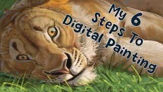 My 6 Steps to Digital Painting