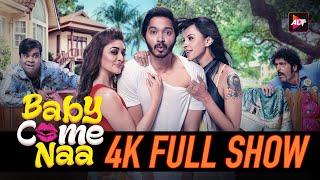 Baby Come Naa Full Show 4K    Manasi Scott Shreyas Talpade Shefali Jariwala Kiku Sharda