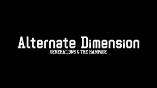 GENERATIONS & THE RAMPAGE  Alternate Dimension Official Trailer