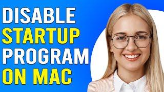 How To Disable Startup Program On Mac How To Stop Startup Program On Mac