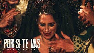 María Peláe - Por si te vas Videoclip oficial